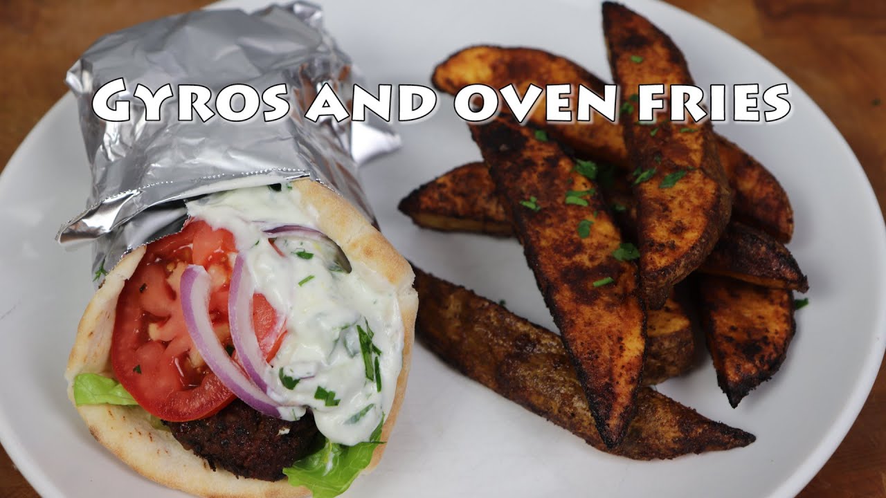 2.9 Gyros, Tzatziki and Oven Fries YouTube