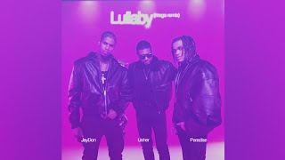 Jaydon Lullaby mega Remix Ft Usher U0026 Paradise slowed Down By Melody Wager