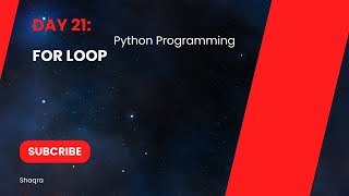 Day 21 : For Loop In python Programming