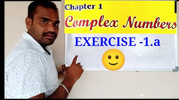COMPLEX NUMBERS EXERCISE 1.(a)@Sr. Inter Maths 2A @fearlessmaths1471