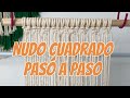 Nudo cuadrado de macramé PASÓ A PASÓ 🧶 (aprende a hacer este nudo fácil y rápido)