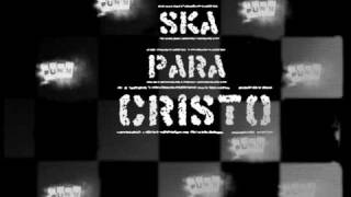 Miniatura de vídeo de "ska cristiano-cruz"