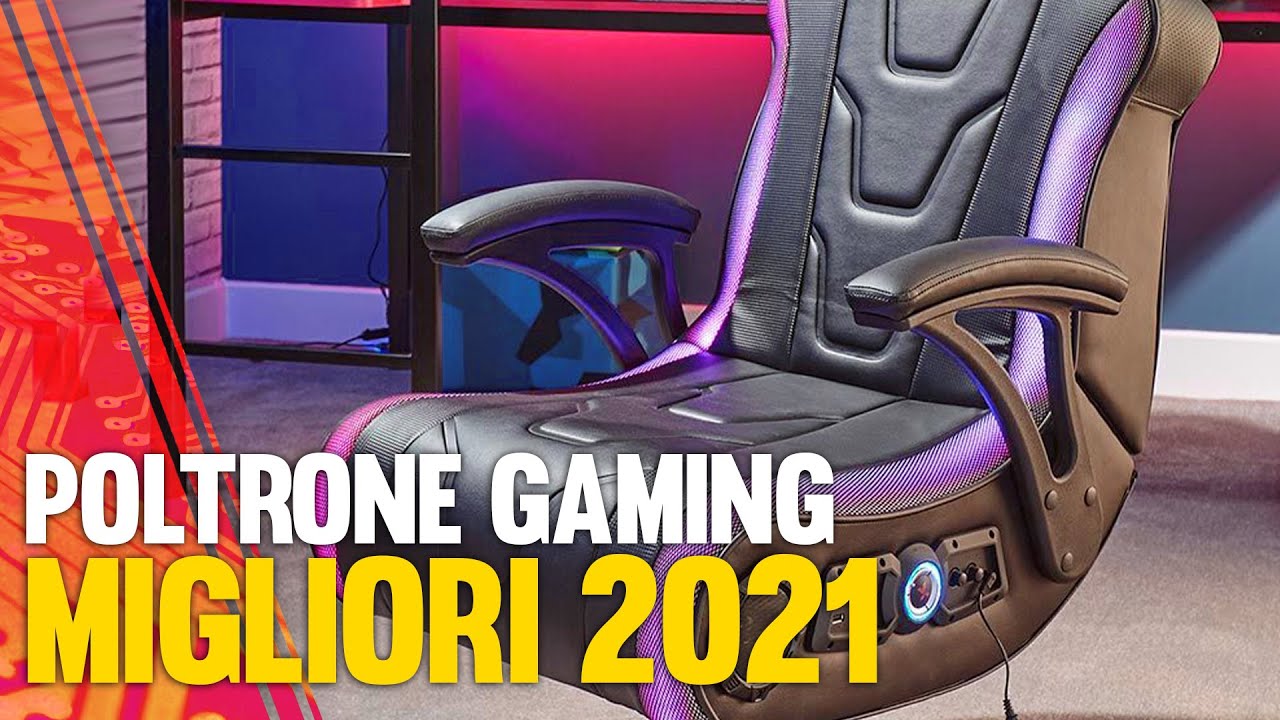 Poltrone da Gaming, le Migliori da comprare nel 2021 - YouTube