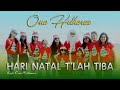 HARI NATAL T'LAH TIBA-ONA HETHARUA