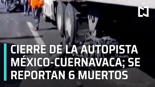 Choque de motociclistas en autopista México-Cuernavaca deja seis muertos - Las Noticias