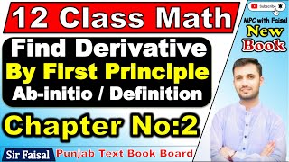 Differentiation Class 12 | Calculus | Find derivative by definition | First Principle Method