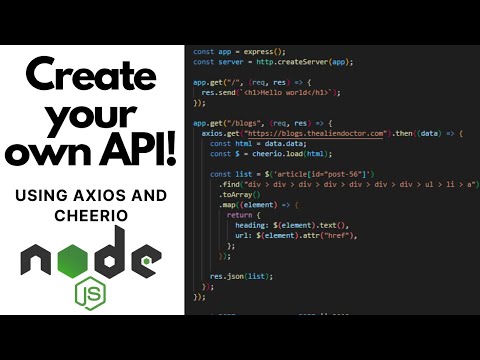 How to create your own API for FREE using Axios and Cheerio with Nodejs.