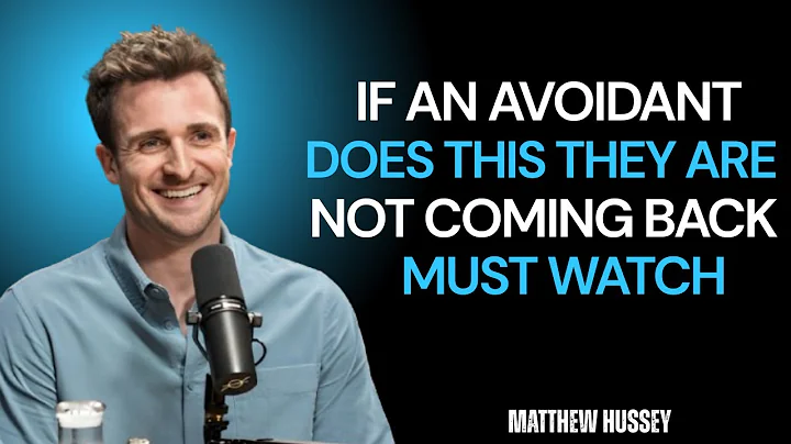 If an Avoidant Does This, They’re Not Coming Back - Matthew Hussey