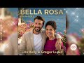 Gregor Lupin &amp; Liza Kelly | Bella Rosa (Radio Edit) – Emotional Pop Love Song