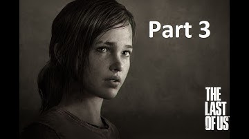 The Last of Us (Remastered) Best Gameplay/Walkthrough Part 3 "Ellie and the military" PS4 Pro
