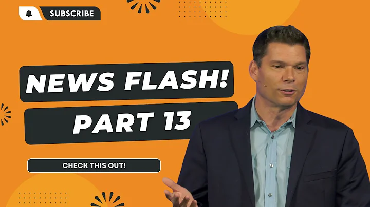 News Flash!  Part 13 | Andrew Farley