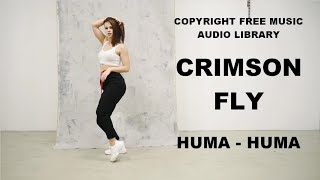 Crimson Fly  - Huma-Huma - Copyright Free Music - Audio Library (No Copyright Music)