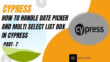 How to Handle Date Picker and Multi Select List Box in Cypress | Part-7 (हिंदी में)