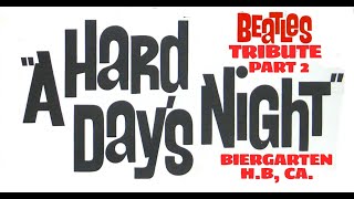 Beatles Tribute Band "Hard Day's Night" @ Biergarten Huntington Beach, CA. May 2nd 2024 (Part 2)🎸🎤🎶