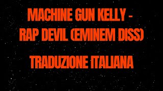 Machine Gun Kelly - Rap Devil (Eminem Diss) Traduzione Italiana chords