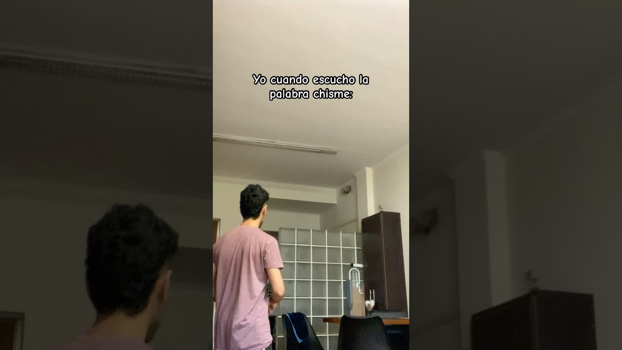 Les gusta el chisme? 