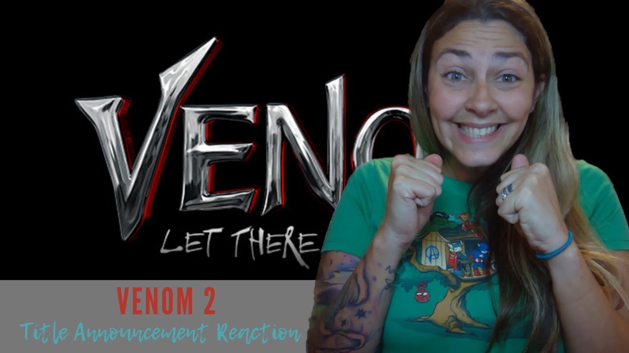 Venom: Let There Be Carnage Announcement Trailer REACTION