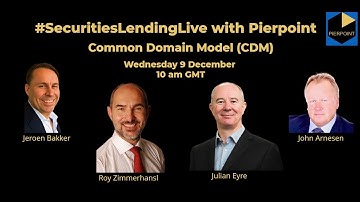 Common Domain Model - Securities Lending Live with Pierpoint Episode 2
