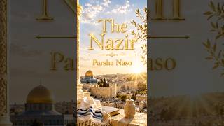 The Nazir / Parsha Naso / Part 1
