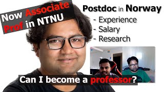 Postdoctoral researcher - Experience, Salary, becoming a Professor?