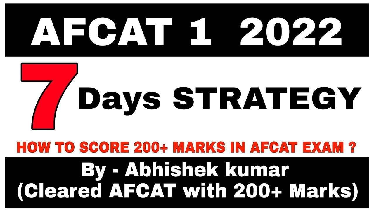 STRATEGY FOR AFCAT 1 2022 || HOW TO SCORE 200+ MARKS IN AFCAT 1 2022 || AFCAT LAST 7 DAYS STRATEGY