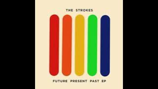 Future Present Past-The Strokes