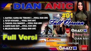 Download Lagu DIAN ANIC : Full Album vokal Mp3 | ORGAN TARLING DENADA KESUNEAN MP3
