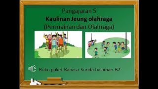 Bahasa Sunda Kelas 3 SD Pangajaran 5' Kaulinan Jeung Olahraga