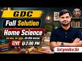 GDC Home Science Full Solution | महत्वपूर्ण प्रश्नों का संपूर्ण समाधान | Live @ 2:00PM Satyendra Sir