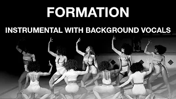 Beyoncé — Formation (Instrumental with Background Vocal)