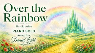 Over the Rainbow (Arranged by Daniel Light)