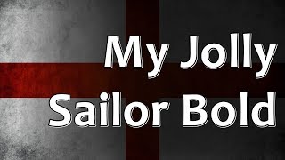 Lagu Rakyat Inggris - My Jolly Sailor Bold