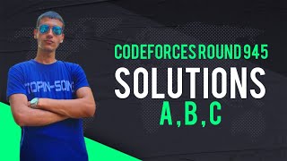 Codeforces Round 945 Div 2 A , B , C ( Solutions )
