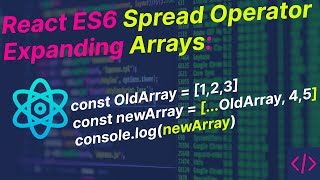 React JS Tutorial - Basic to Advance  🔥 React ES6 Spread Operator Expanding Arrays