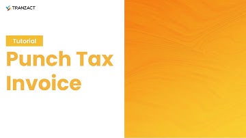 How to Punch Tax Invoice on TranZact?