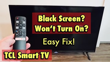 TCL Smart TV: Black Screen? Won