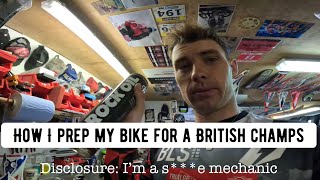 HOW I GET MY BIKE READY FOR A BRITISH CHAMPS (AS A PRIVATEER)