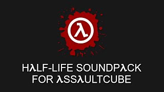 Half-Life Soundpack for AssaultCube | V1