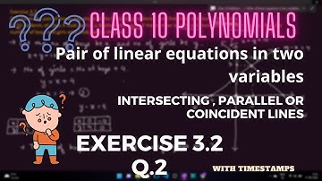 Class 10 Maths | Ex 3.2 Q.2 | Intersecting , Parallel and Coincident lines | CBSE