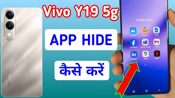Vivo y19 5g app hide kaise kare,hide apps in Vivo y19 5g,Vivo y19 5g me app ko hide kaise kare