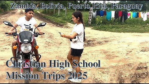 CHS Mission Trip 2025 Recap Video (Zambia, Bolivia, Puerto Rico, & Paraguay)