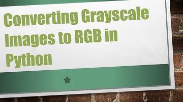 Converting Grayscale Images to RGB in Python