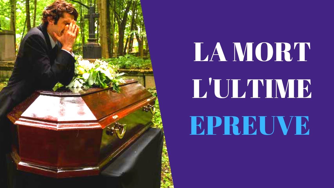 LA MORT ......L'Ultime EPREUVE...😭😭😭 - YouTube