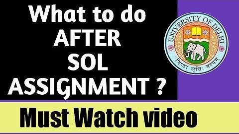 WHAT AFTER SOL ASSIGNMENT| Sol assignment query 2020