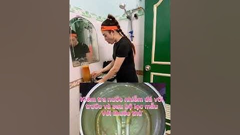 Cách kiểm tra nước bị nhiễm sắt ,phèn đơn giản / lọc nước thiên hà #cáchlọcnước #vậtliệulọcnước