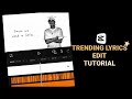 Trending Lyrics Edit Tutorial In Capcut