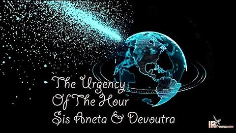 The Urgency Of The Hour - Sis Aneta & Sis Devoutra | RAPFA