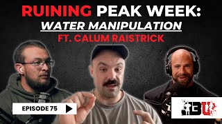 RUINING PEAK WEEK: WATER MANIPULATION | John Jewett, Luke Miller &amp; Calum Raistrick | J3U Ep.75