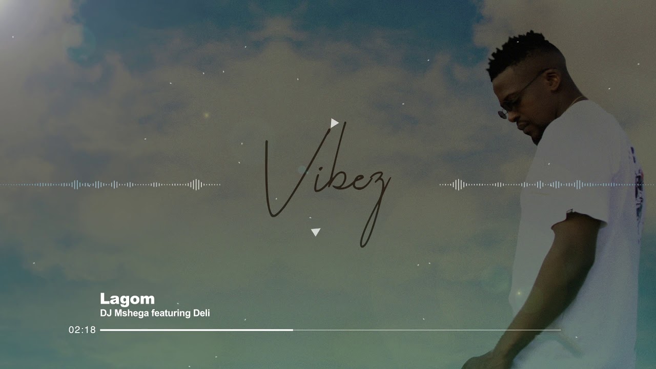 Watch DJ Mshega ft. Deli - Lagom (Official Audio) on YouTube Watch DJ Mshega ft. Deli - Lagom (Official Audio) on YouTube