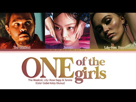 The Weeknd, Lily-Rose Depp & Jennie - One Of The Girls (Color Coded Kolay Okunuş)